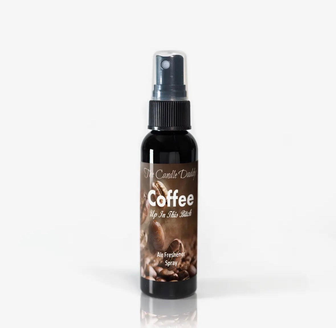 Coffee up in this B***h 2fl oz Air Freshener Spray Coffee Shop Aroma