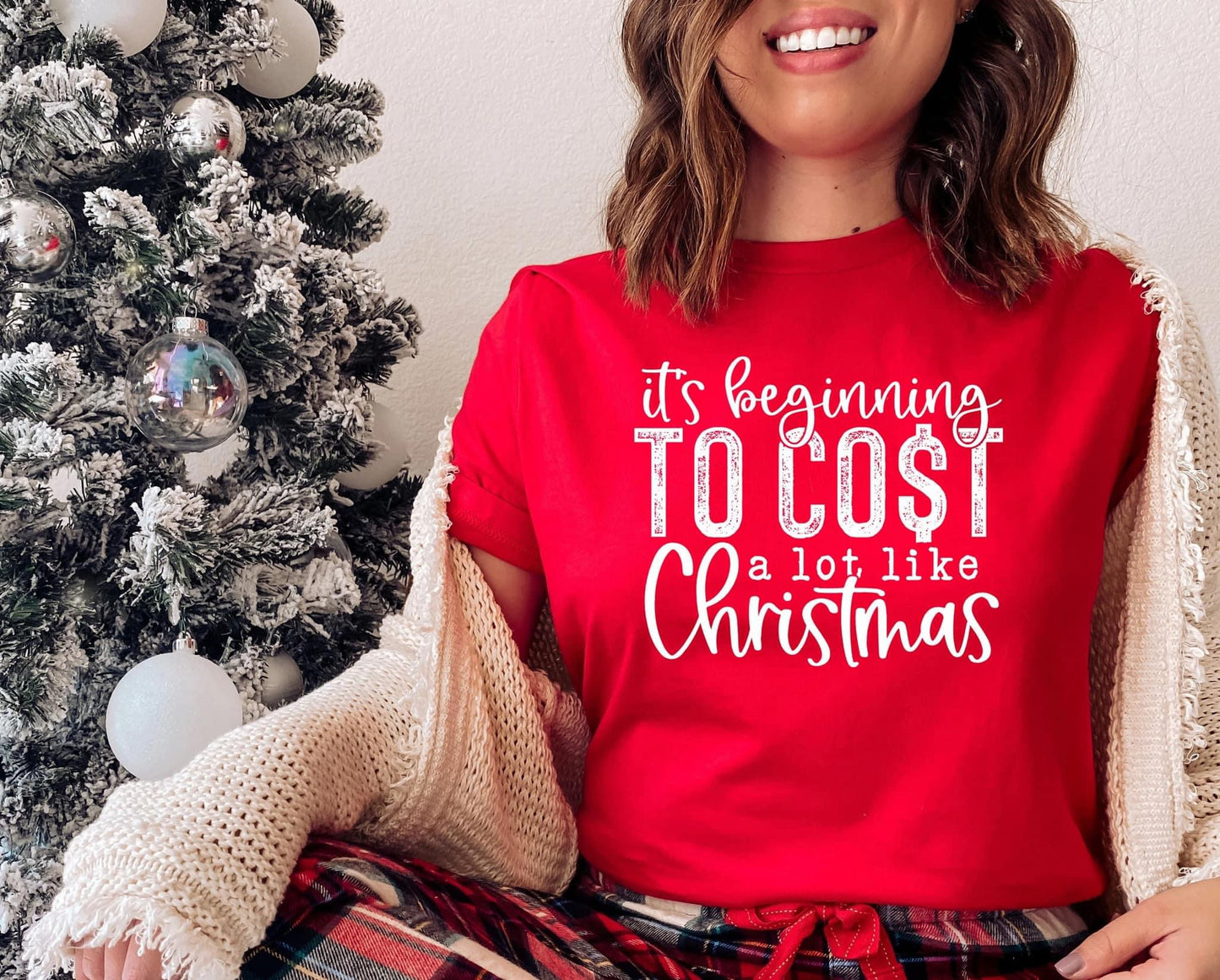 Beggining To Cost Like Christmas Graphic Tee