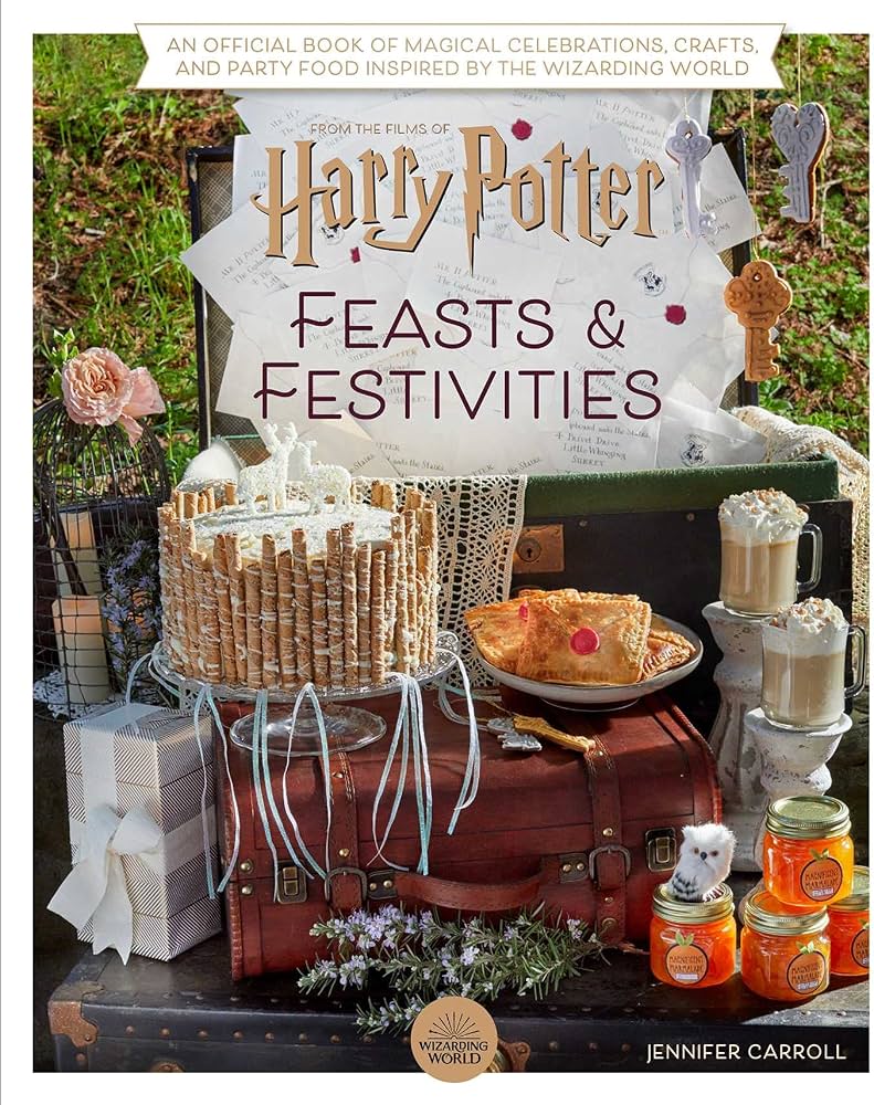 Harry Potter Feasts & Festivities: An Official Book of Magical Celebrations, Crafts & Party Food Inspired by the Wizarding World