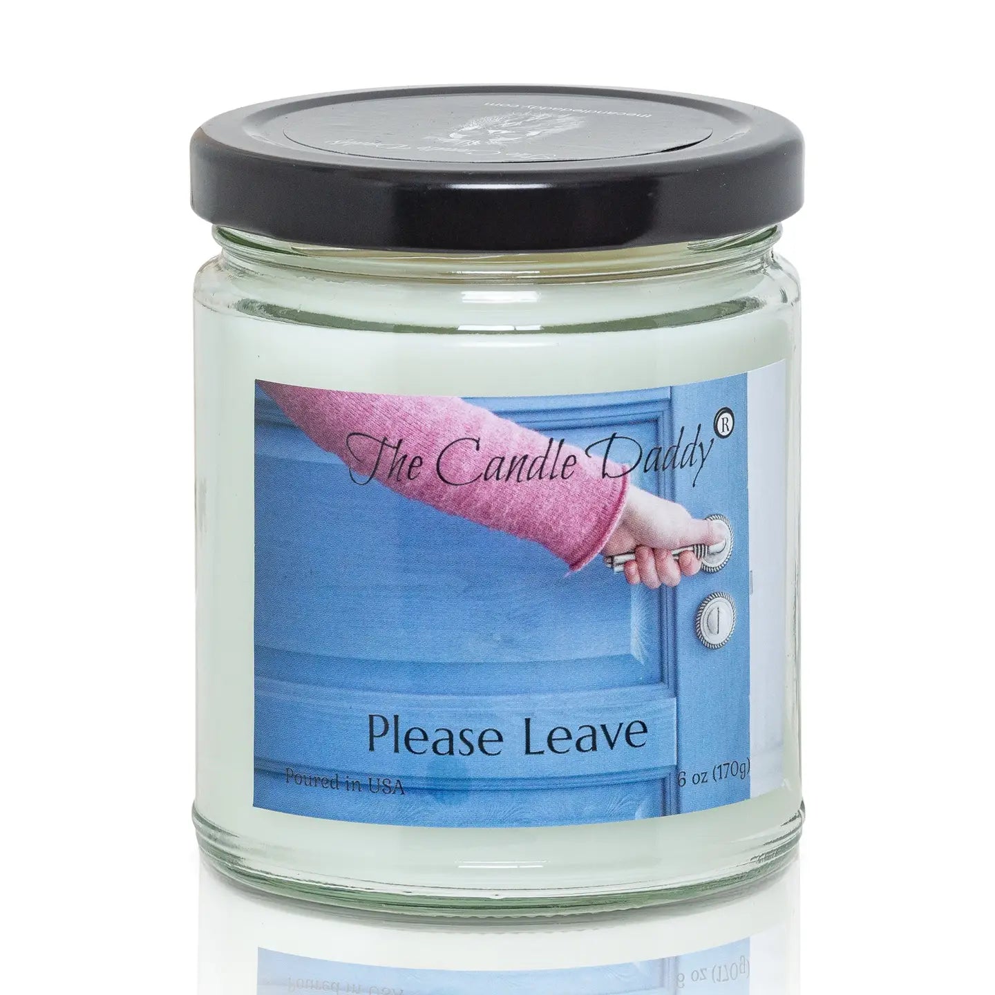Please Leave... - Last Cup of Coffee Scented 6 Ounce Jar