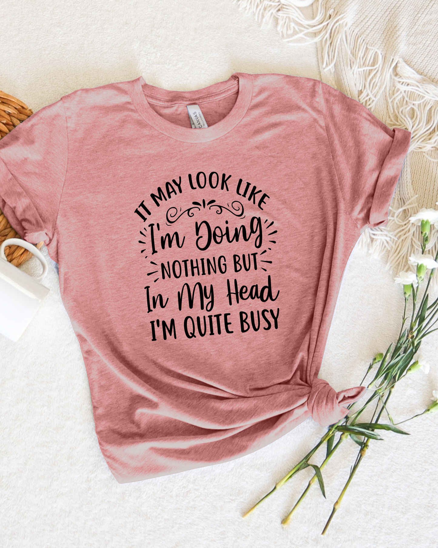I LOOK LIKE I'M DOING NOTHING TEE(BELLA CANVAS)