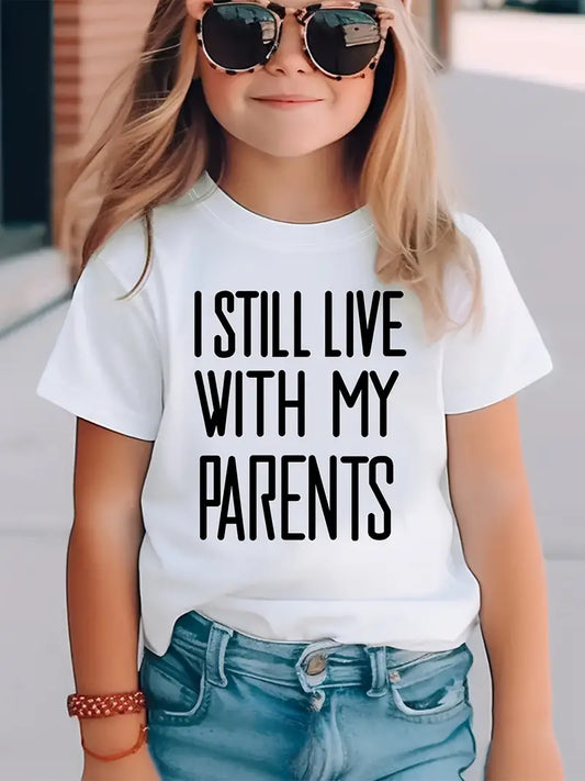 I Still Live With My Parents Kids Graphic Tee