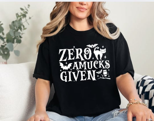 Zero Amucks Given CUSTOM Graphic
