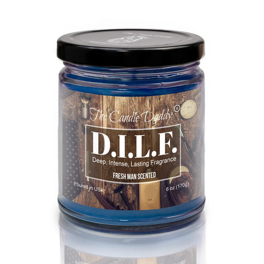 Dilf (D.I.L.F.) - Fresh Man Scented - Funny 6 oz Jar Candle