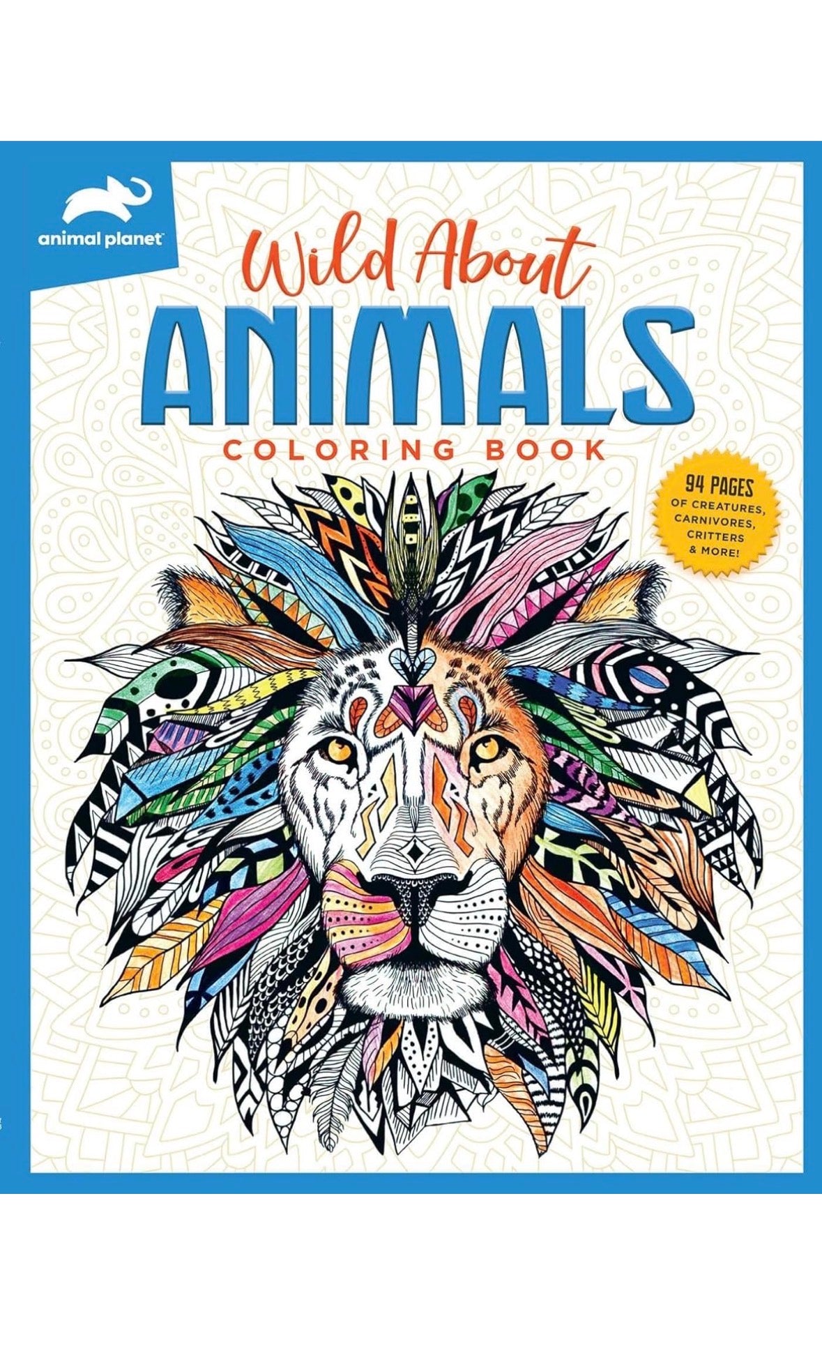 Animal Planet: Wild About Animals Coloring Book