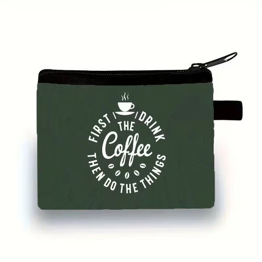 First Drink The Coffee Pouch