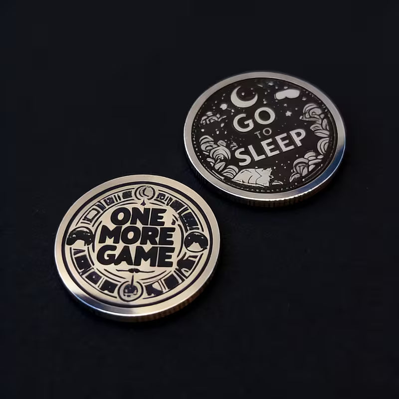 Go To Sleep/One More Game Coin