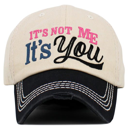 It's Not Me It's You Hat Khaki