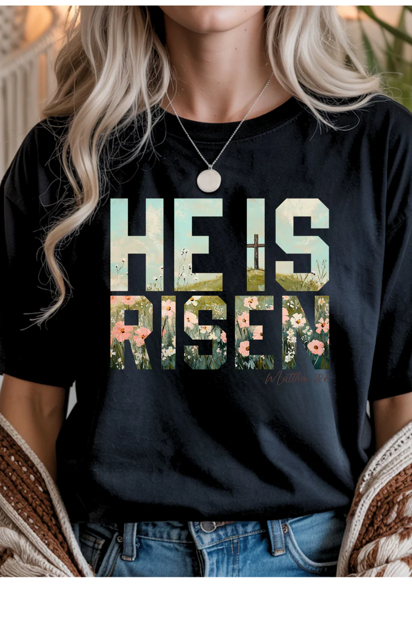 He Is Risen Graphic Tee