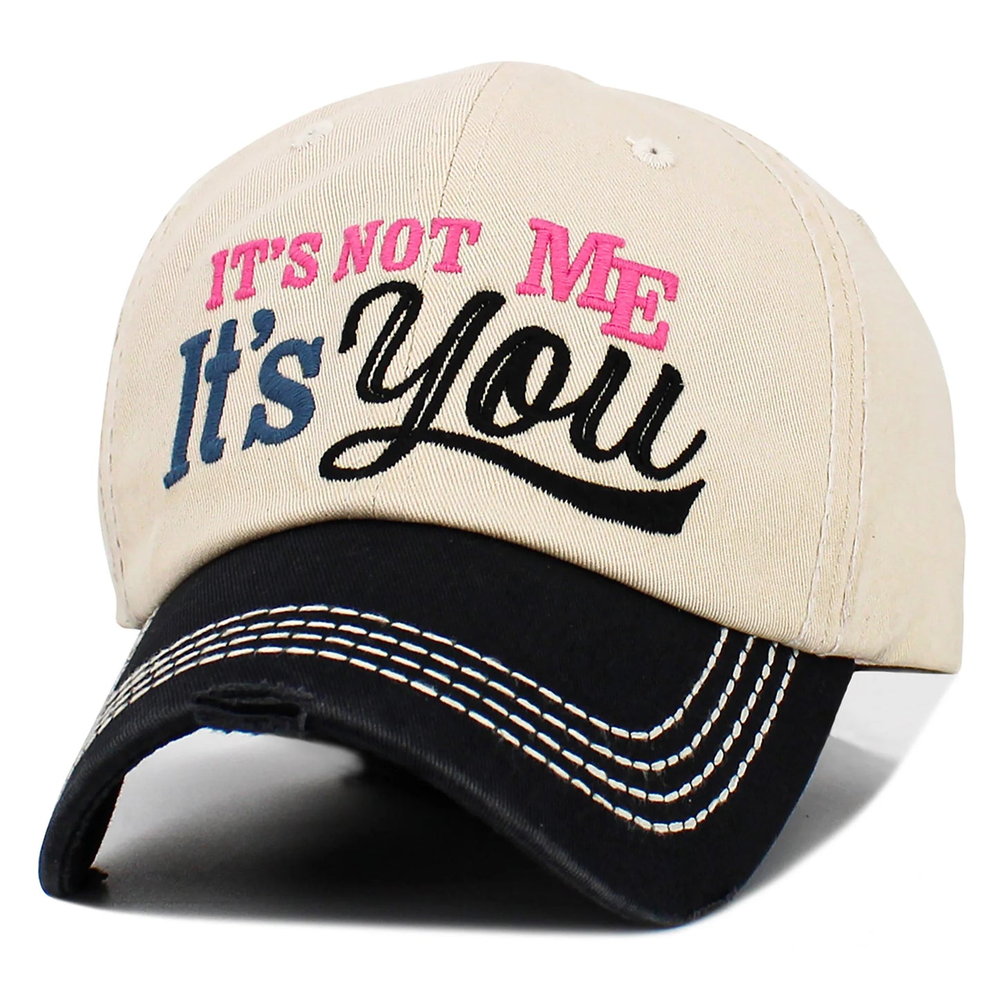 It's Not Me It's You Hat Khaki