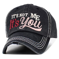 It's Not Me It's You Hat Black
