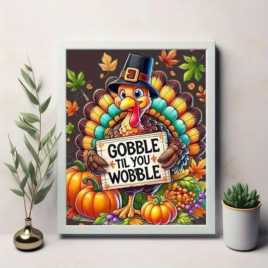 Gobble Till You Wobble Diamond Art