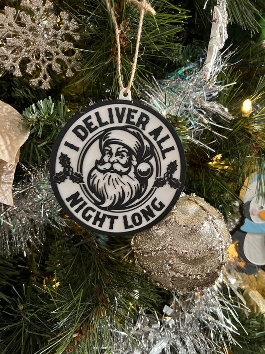 Made by Mike: Deliver All Night Ornament 3D Printed