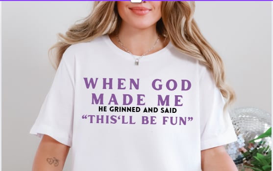 When God Made Me CUSTOM Graphic