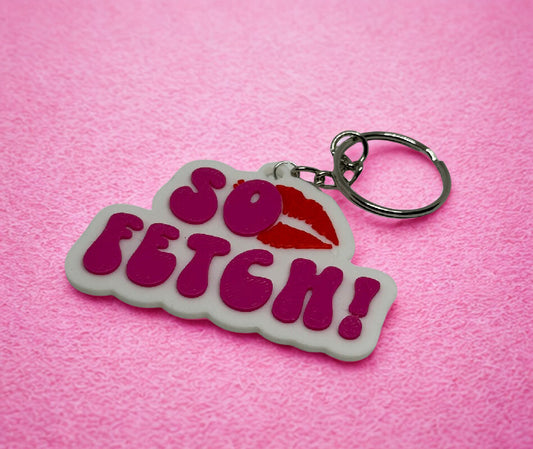 Made by Mike: So Fetch Keychain