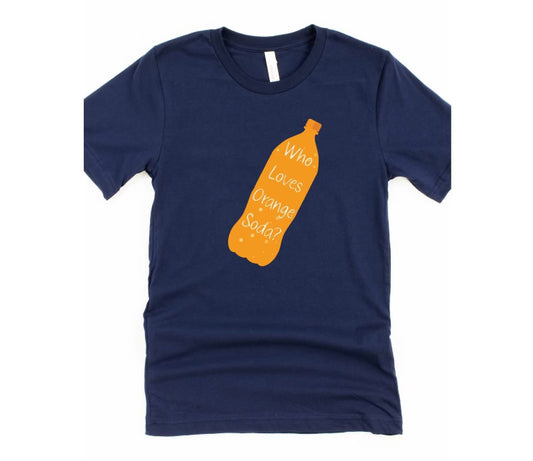 Who Loves Orange Soda CUSTOM Graphic