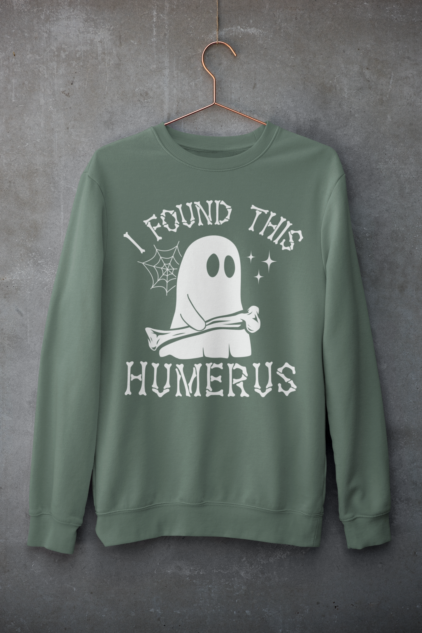 I Found This Humerus Graphic Sweatshirt